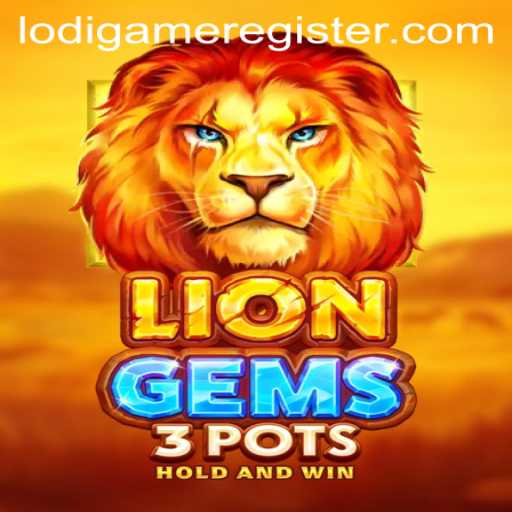 Discovering the Thrills of LionGems3pots in the World of LodiGame