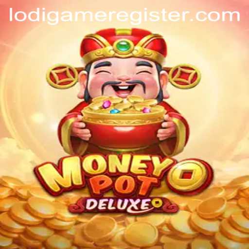 Unveiling MoneyPotDELUXE: The Ultimate LodiGame Experience